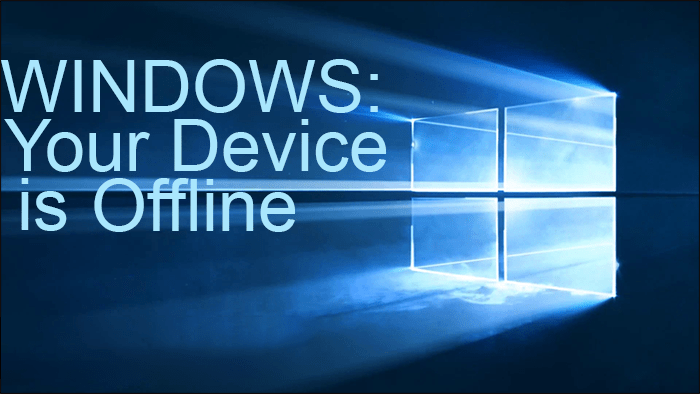 Как да коригирате грешка в Windows: Вашето устройство е офлайн
