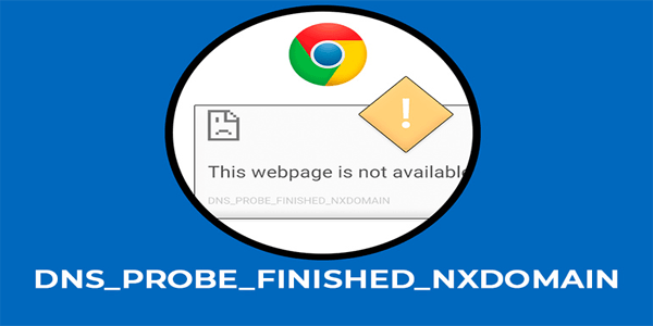 Как да коригирате грешката dns_probe_finished_nxdomain