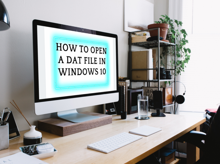 Как да отворите DAT файл в Windows 10