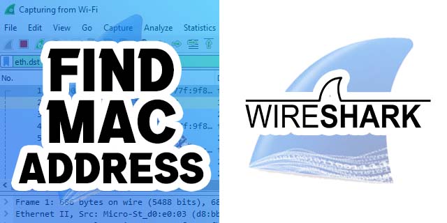 Как да намерите MAC адрес с WireShark