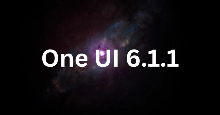 Обновление One UI 6.1.1: новые функции, которые появятся на этих телефонах